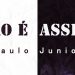 Não é Assim! – Paulo Junior