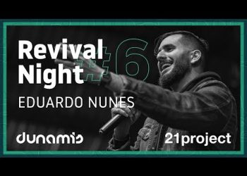 21 PROJECT 2019 // Revival Night #6 // Eduardo Nunes