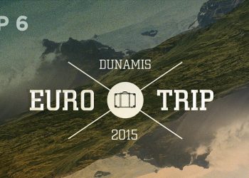 Dunamis Eurotrip // Episódio 06 – Awakening Europe