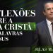 Pastor Silas Malafaia – Reflexões sobre a Vida Cristã nas Palavras de Jesus
