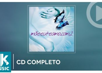 Mãeeuteamo.com 2 – Coletânea (CD COMPLETO)