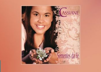 💿 Cassiane – Sementes da Fé (CD COMPLETO)
