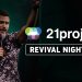 21 PROJECT BRAZIL // Revival Night #6 // Felippe Borges