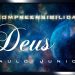 É IMPOSSÍVEL CONHECER A DEUS – A Incompreensibilidade de Deus – Paulo Junior