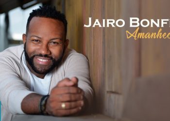 Jairo Bonfim – Preview Exclusivo do CD Amanhecer – JANEIRO 2018