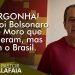 VERGONHA! Não foi Bolsonaro nem Moro que perderam, mas sim o Brasil
