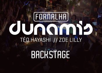 Backstage // Fornalha Dunamis – Zoe Lilly