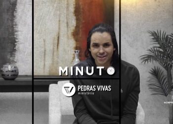 Não seja grato por tudo, mas seja grato em Tudo. – Minuto Pedras Vivas – David Augusto