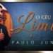 O Céu é o Limite – Paulo Junior