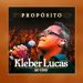 💿 Kleber Lucas – Propósito – AO VIVO (CD COMPLETO)