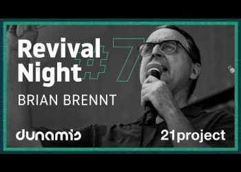 21 PROJECT 2019 // Revival Night #7 // Brian Brennt