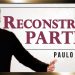 Reconstruir Minha Vida  – Parte II – Paulo Junior