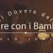 Il Dovere del Padre con i Bambini – (ITÁLIA) Paulo Junior