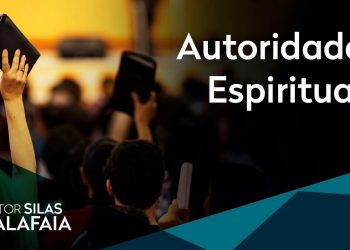 Pastor Silas Malafaia  – Autoridade Espiritual