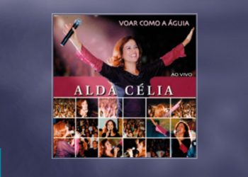 💿 Alda Célia – Vou Voar Como a Águia (CD COMPLETO)