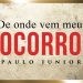 De Onde Vem Meu Socorro? – Paulo Junior