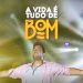 Thiago Makie – A Vida é Tudo de Bom (AO VIVO)