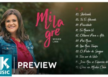 Midian Lima – Preview Exclusivo do CD Milagre – JUNHO 2017