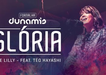 Glória // Zoe Lilly – Fornalha Dunamis
