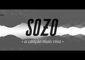 SOZO – A Canção Mais Viva (Lyric Video) // 2016