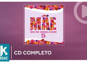 Mãeeuteamo.com 5 – Coletânea (CD COMPLETO)