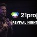21 PROJECT BRAZIL // Revival Night #18 // Felippe Valadão