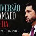 A Conversão, O Chamado e A Queda de um Cristão – Paulo Junior