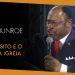 Myles Munroe – O Propósito e o Poder da Igreja