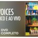 Voices – Aústico e Ao Vivo (DVD COMPLETO)