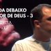 UMA VIDA DEBAIXO DO FAVOR DE DEUS – 3 – PR NAOR PEDROSA – CONFERÊNCIA FAZ CHOVER CURITIBA