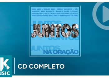 Juntos Na Oração (CD COMPLETO)