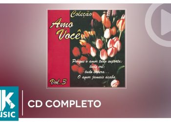 Amo Você Volume 3 (CD COMPLETO)