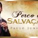 Ninguém Pode Tirar-me a Salvação – Paulo Junior