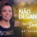 Não Desanime | Lugar Secreto | Nívea Soares