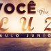 Você Tem a Luz – Paulo Junior