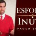 Esforço inútil – Paulo Junior