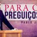 Para Os Preguiçosos – Paulo Junior