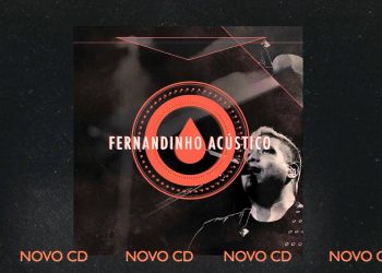 FERNANDINHO ACÚSTICO – NOVO CD [PREVIEW FAIXA “AINDA QUE A FIGUEIRA”]
