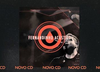 FERNANDINHO ACÚSTICO – NOVO CD [PREVIEW FAIXA “UMA NOVA HISTÓRIA”]
