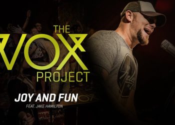 The Vox Project // Joy And Fun (feat. Jake Hamilton, Zoe Lilly, Teófilo Hayashi & Dwayne Roberts)