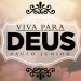 VIVA PARA DEUS – Paulo Junior