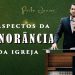 5 Aspectos da Ignorância da Igreja – Paulo Junior (Igreja Prebiteriana de Poços de Caldas)
