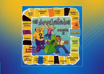 💿 Os Arrebatados – Remix Vol. 2 (CD COMPLETO)