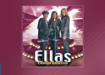 💿 Ellas – Compromisso (CD COMPLETO)