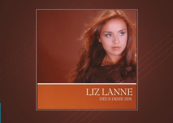 💿 Liz Lanne – Deus Disse Sim (CD COMPLETO)