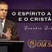 Conferência Old School – O Espírito a Lei e o Cristão – Leandro Lima