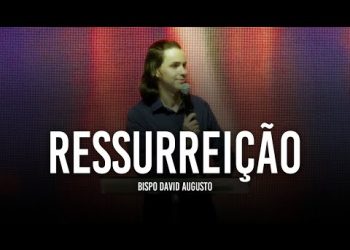 Ressurreição – David Augusto – Ressurreição de Lázaro