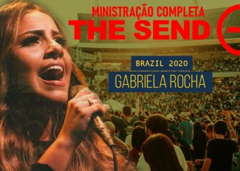 THE SEND BRASIL 2020 – GABRIELA ROCHA – MINISTRAÇÃO COMPLETA