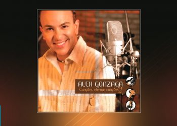 💿 Alex Gonzaga – Canções, Eternas Canções 2 (CD COMPLETO)