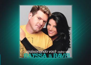 💿 Rayssa e Ravel – Apaixonando Você Outra Vez (CD COMPLETO)